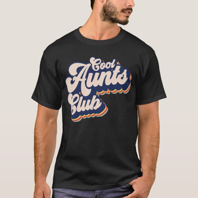 T-shirt Cool Aunts Club Retro Cool Aunts Club (Devant)