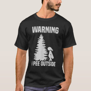 T-shirt Cool Avertissement I Pee Extérieur Funny Girl Peei