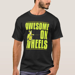 T-shirt Cool Awesome Sur Roues Paralympiques Power Guide d