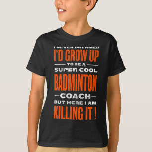 T-shirt Cool Badminton Entraîneur Funny Joueur de badminto