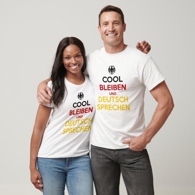 T-shirt Cool Bleiben und Deutsch Sprechen (Unisexe)