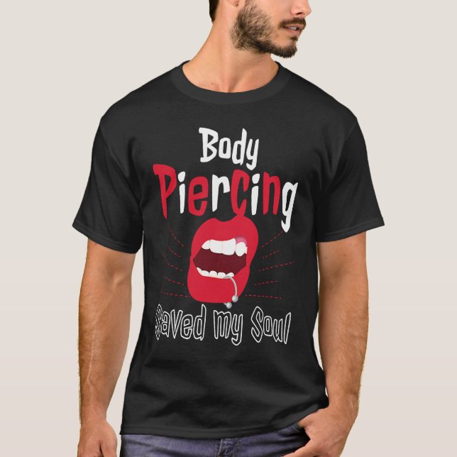T-shirt Cool Body Piercing Saved My Soul Tattoo Artists (Devant)