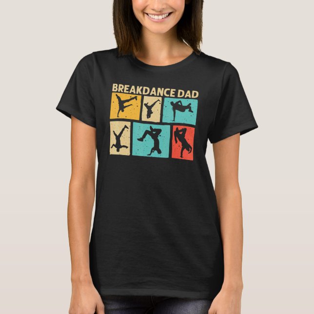 T-shirt Cool Breakdance For Dad Father Breakdancer Breakda (Devant)