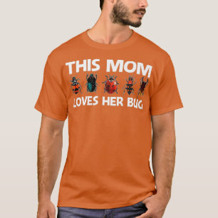 T-shirt Cool Bug Cadeau Pour Maman Mère Bug Hunter Animal