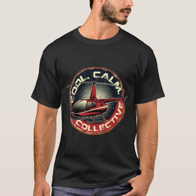T-shirt Cool Calm Collectif Funny Helicopter Pilote (Devant)