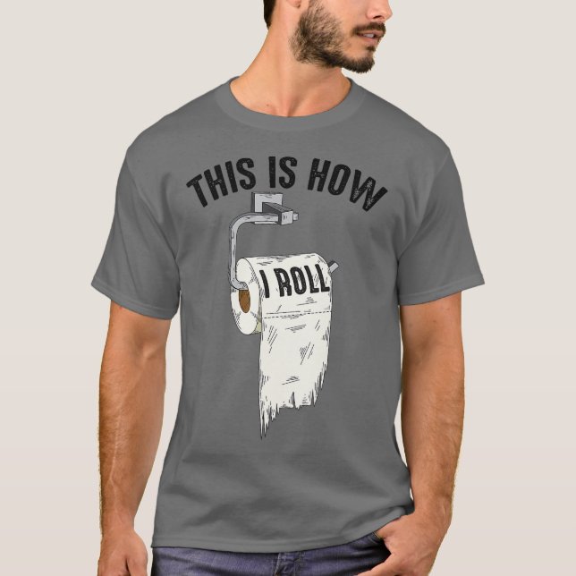 T-shirt Cool C'Est Comme Ça Que Je Roule Funny Toilet Papi (Devant)