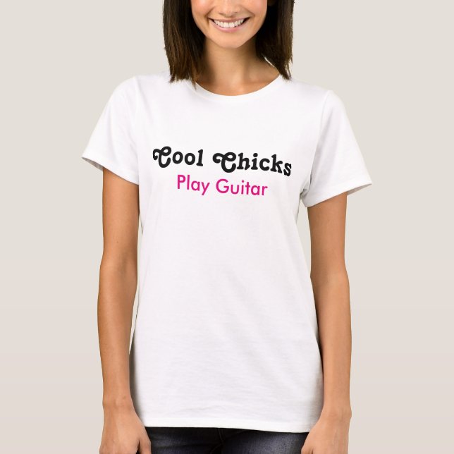 T-shirt Cool Chicks Jouer de la guitare (Devant)