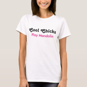 T-shirt Cool Chicks Jouer Mandoline