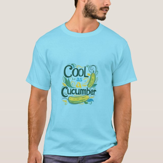 T-shirt Cool comme concombre (Devant)