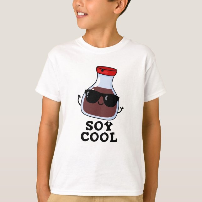 T-shirt Cool de soja Funny Soy Sauce Pun (Devant)