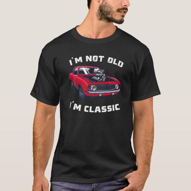 T-shirt Cool de voiture classique Graphic Je ne suis pas v (Devant)