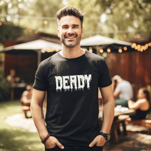 T-shirt Cool DEADY Drippy Script amusant Halloween de papa