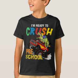 T-shirt Cool Dinosaur Je suis prêt à écraser la maternelle