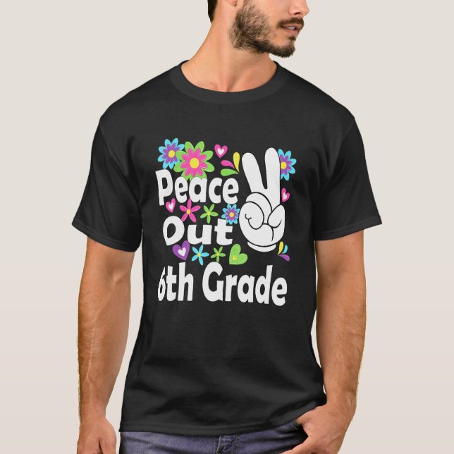 T-shirt Cool diplômé de 6e année de Peace Out (Devant)
