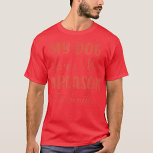 T-shirt Cool Dog owner Saying Dog Smile 