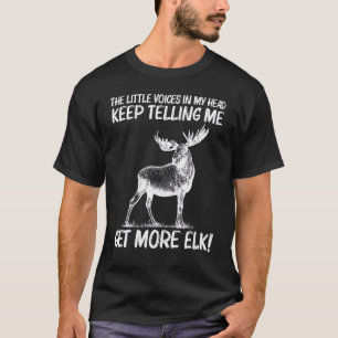 T-shirt Cool Elk Pour Hommes Femmes Elk Deer Hunter Chasse