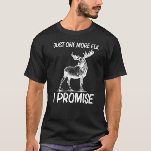 T-shirt Cool Elk Pour Hommes Femmes Elk Deer Hunter Chasse