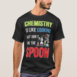 T-shirt Cool et chimie La chimie est comme la cuisine