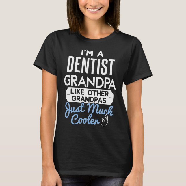 T-shirt Cool Fathers Day  Dentist Grandpa (Devant)