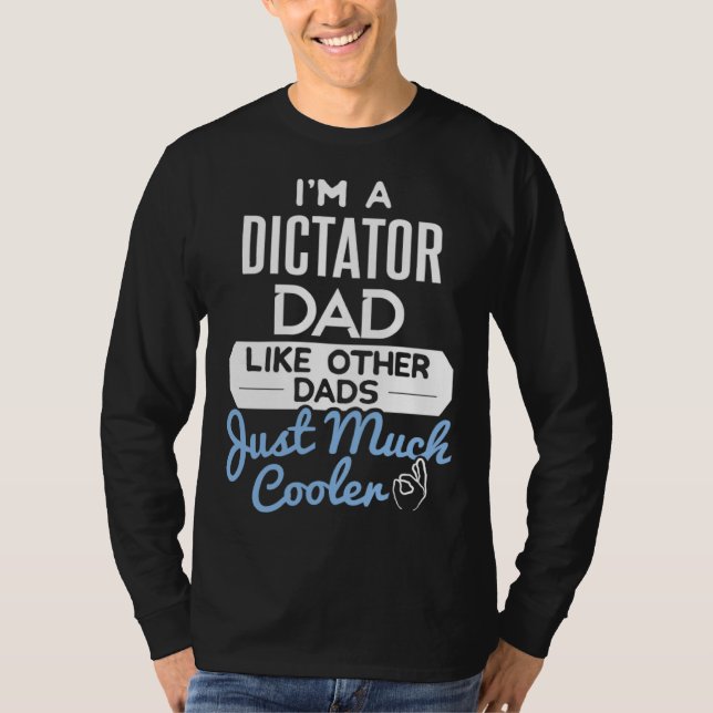 T-shirt Cool Fathers Day Dictator Dad (Devant)