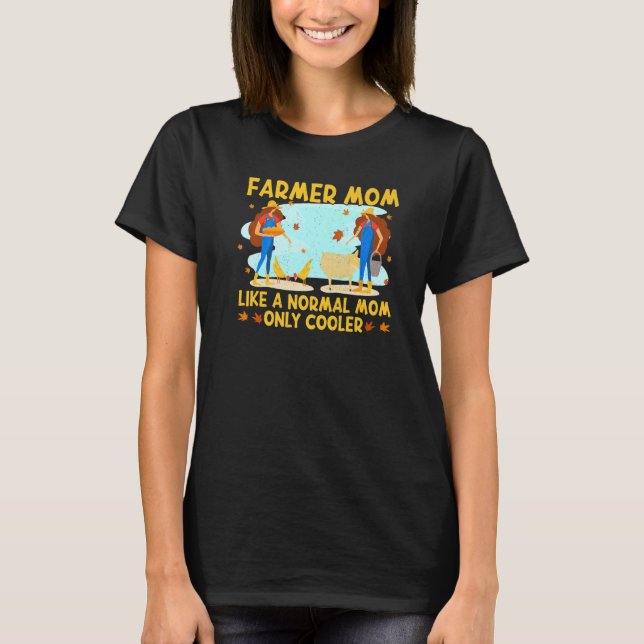 T-shirt Cool fermier maman maman maman maman maman maman f (Devant)