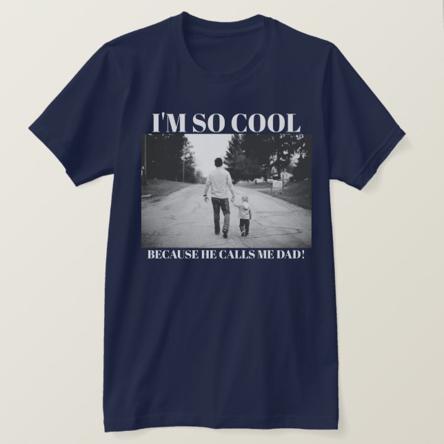 T-shirt Cool Fier Papa, chemise photo personnalisée (Design devant)
