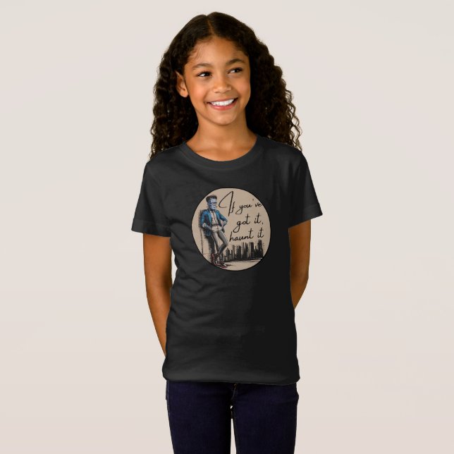T-Shirt Cool Frankenstein Si vous l’avez, Haunt it (Devant entier)