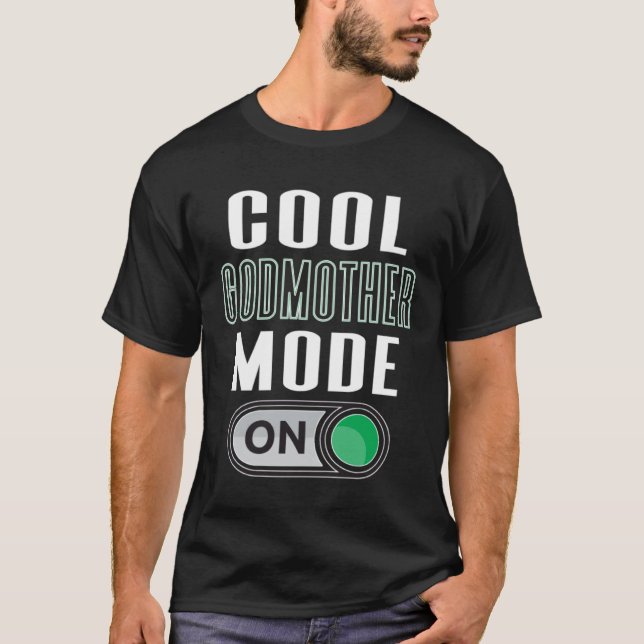 T-shirt Cool Godmother Mode On Fun God Parent Graphic Artw (Devant)