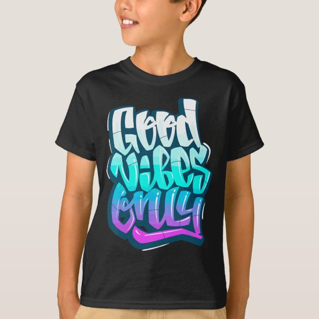 T-shirt Cool Good Vibes Cite Seulement Le Quo Inspirationn (Devant)