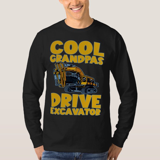 T-shirt Cool Grandpas Drive Excavator       (Devant)