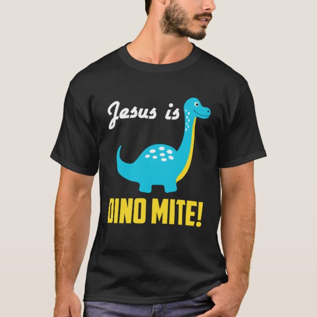T-shirt Cool Graphic Tees  Jesus Is Dino Mite (Devant)