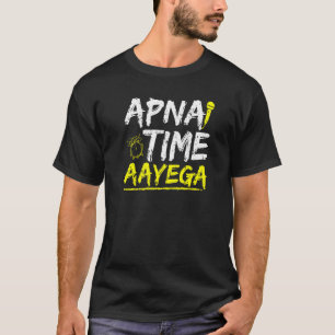 T-shirt Cool Hindi Slogan Apna Time Aayega