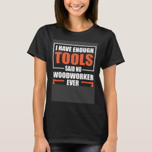 T-shirt Cool J'Ai Assez D'Outils A Dit Pas De Travailleur
