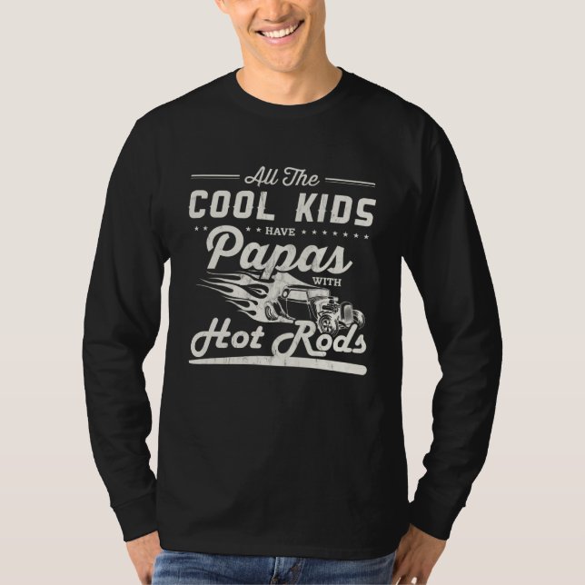 T-shirt Cool kids have dad with Hot Rods Father s Day (Devant)