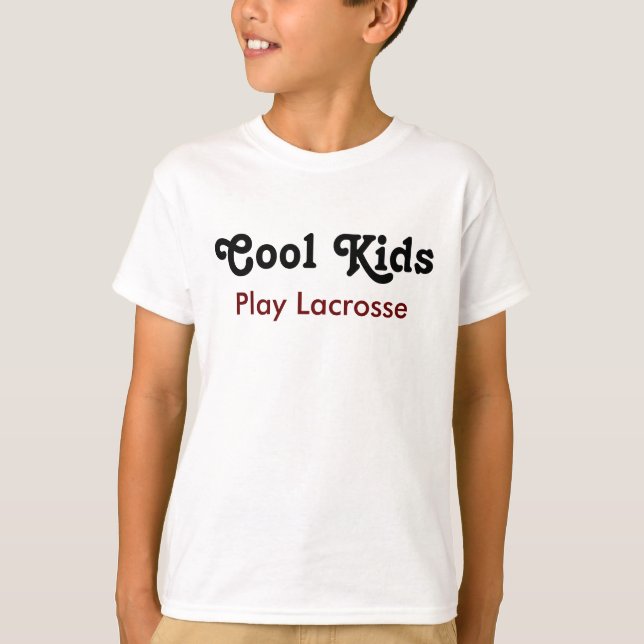 T-shirt Cool Kids Play Lacrosse (Devant)