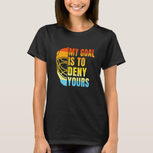 T-shirt Cool Lacrosse Mon But Est De Refuser Votre Crosse