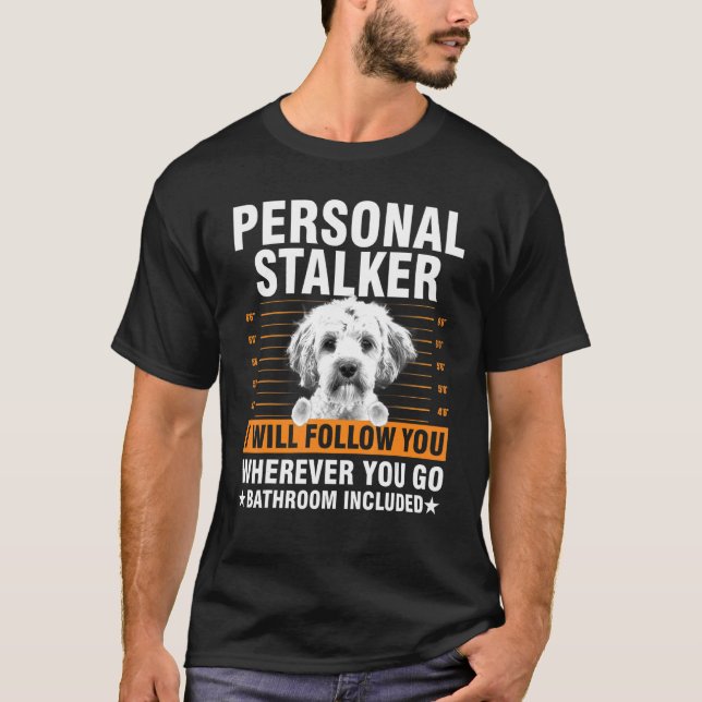 T-shirt Cool Maltais pour hommes femmes Stalker Chien pers (Devant)