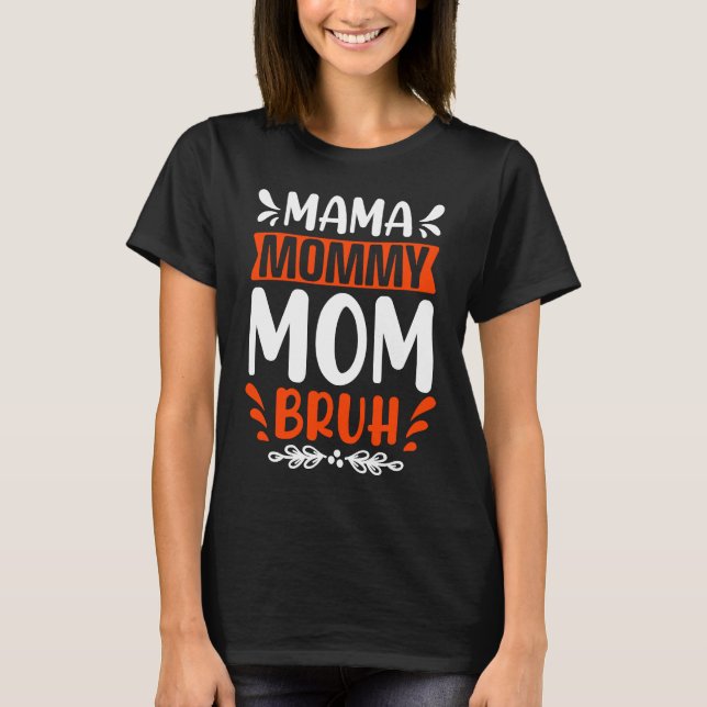 T-shirt Cool Mama Angry Mum Peaceful Mum Bruh Maternity (Devant)