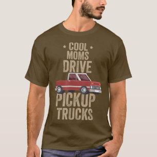 T-shirt Cool Moms Conduite Camions Conduite Camion Conduit