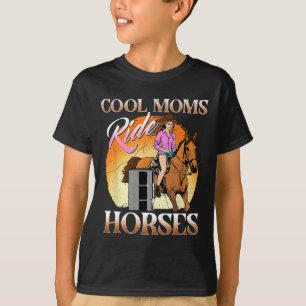 T-shirt Cool Moms Ride Chevaux I Equestre Pony Horse Venti