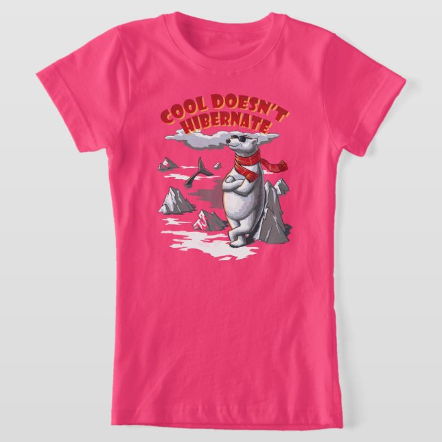 T-Shirt Cool ne hiberne pas (Poser)