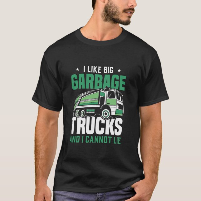 T-shirt Cool Novelty Trash I Like Big Garbage Trucks Prese (Devant)