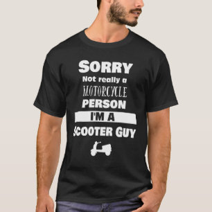 T-shirt Cool Pas Un Motocyclette Personne Scooter Guy Pour