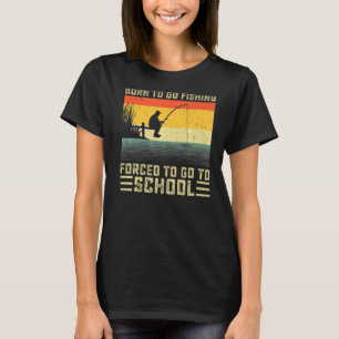 T-shirt Cool Pêche Né Pour Aller Pêche Basse Poisson Pêche