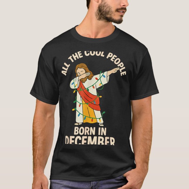 T-shirt Cool People Are Born In December Christian Christm (Devant)