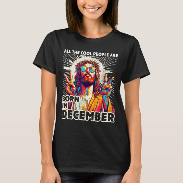 T-shirt Cool People Are Born In December Christian Christm (Devant)