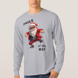 T-shirt Cool Père Noël Jingle All Way Holiday