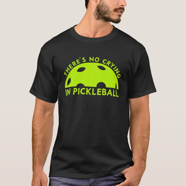 T-shirt Cool Pickleball Pour les hommes Les femmes ne pleu (Devant)