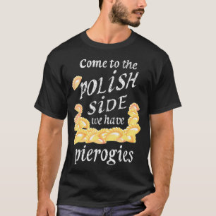 T-shirt Cool Polonais Côté Pierogies Funny Pierogi Nourrit