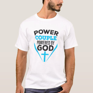 T-shirt Cool Power Couple Powered Dieu Christian Couple